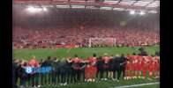 赛后经典环节！安菲尔德全场同唱&ldquo;You will never walk alone&rdquo;